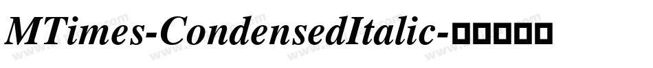 MTimes-CondensedItalic字体转换