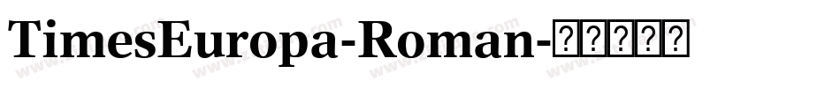 TimesEuropa-Roman字体转换