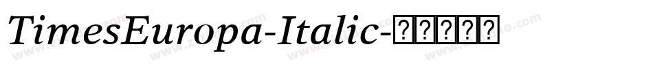TimesEuropa-Italic字体转换