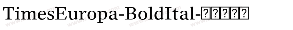 TimesEuropa-BoldItal字体转换
