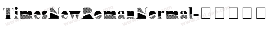 TimesNewRomanNormal字体转换