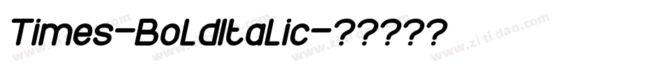 Times-BoldItalic字体转换