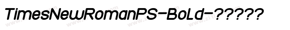 TimesNewRomanPS-Bold字体转换