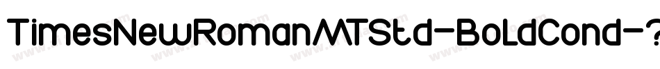TimesNewRomanMTStd-BoldCond字体转换