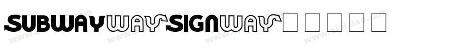 Subway-Sign字体转换