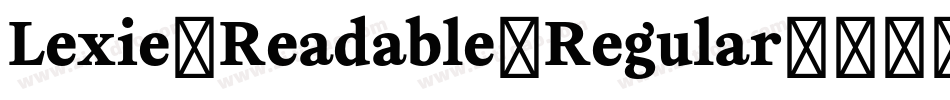 Lexie-Readable-Regular字体转换
