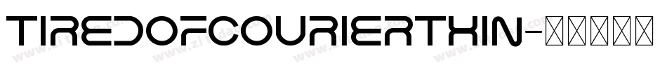TiredOfCourierThin字体转换