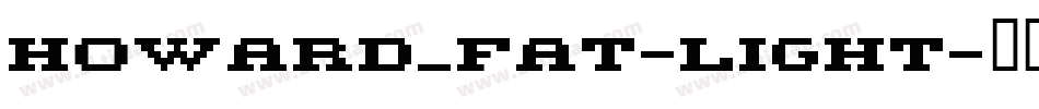 Howard_Fat-Light字体转换