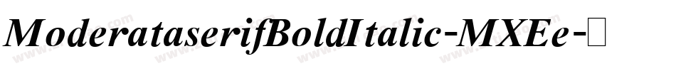 ModerataserifBoldItalic-MXEe字体转换