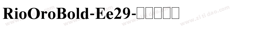 RioOroBold-Ee29字体转换