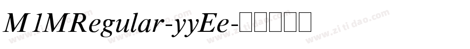M1MRegular-yyEe字体转换