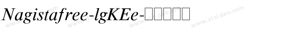 Nagistafree-lgKEe字体转换