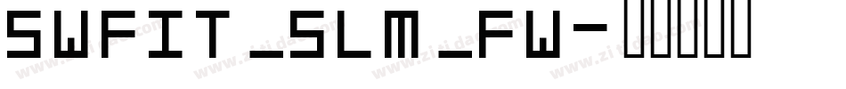 swfit_slm_fw字体转换