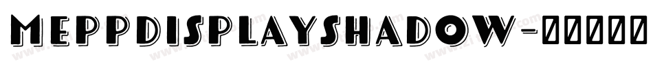 MeppDisplayShadow字体转换