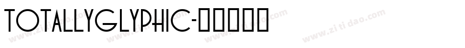 TotallyGlyphic字体转换