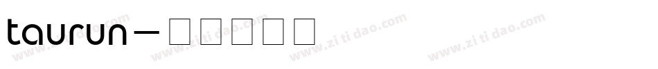taurun字体转换