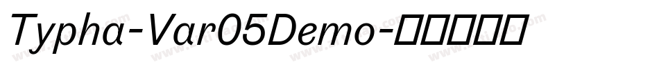 Typha-Var05Demo字体转换