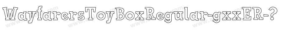 WayfarersToyBoxRegular-gxxER字体转换