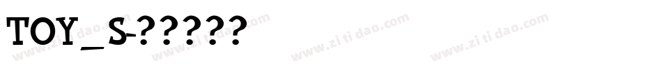 TOY_S字体转换