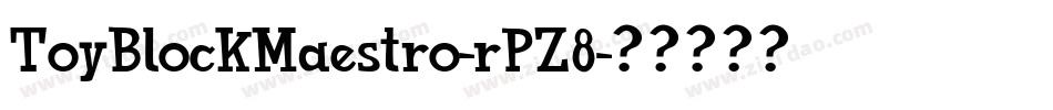 ToyBlockMaestro-rPZ8字体转换