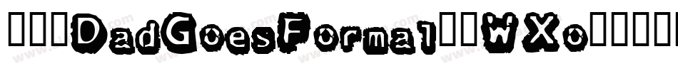 101DadGoesFormal-2WXo字体转换