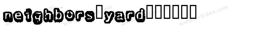 neighbors_yard字体转换