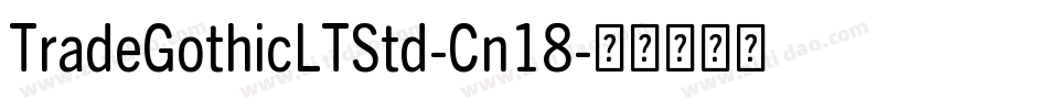 TradeGothicLTStd-Cn18字体转换