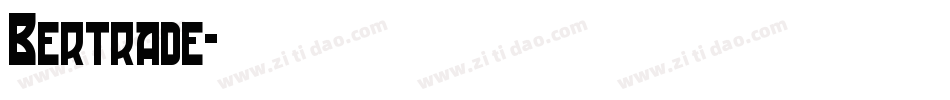 Bertrade字体转换