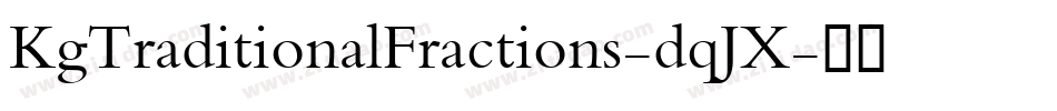 KgTraditionalFractions-dqJX字体转换