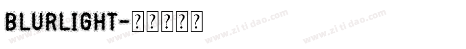 BlurLight字体转换