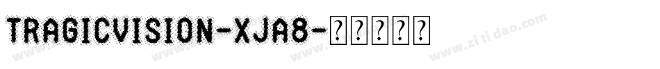 TragicVision-xjA8字体转换