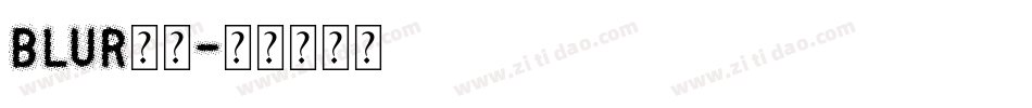 blur字体字体转换