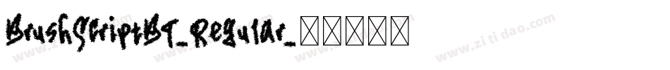 BrushScriptBT-Regular字体转换