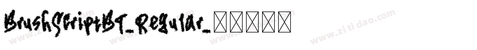 BrushScriptBT-Regular字体转换