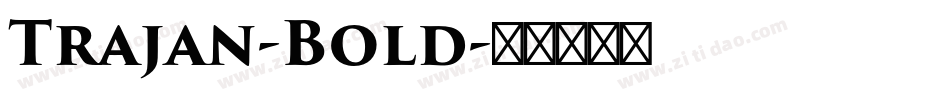 Trajan-Bold字体转换