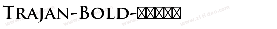 Trajan-Bold字体转换