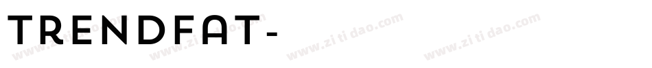 TrendFat字体转换