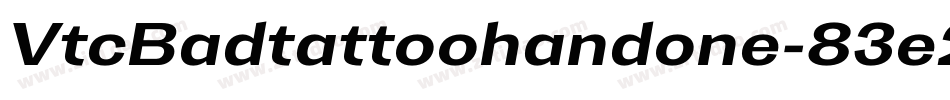 VtcBadtattoohandone-83e2字体转换