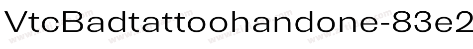 VtcBadtattoohandone-83e2字体转换