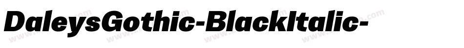 DaleysGothic-BlackItalic字体转换
