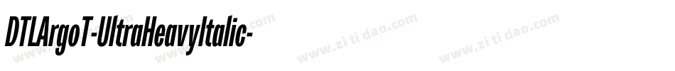 DTLArgoT-UltraHeavyItalic字体转换