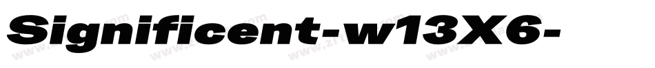Significent-w13X6字体转换