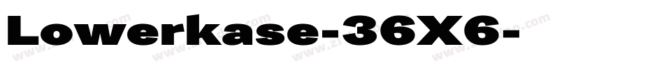 Lowerkase-36X6字体转换