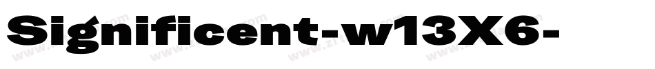 Significent-w13X6字体转换