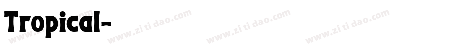 Tropical字体转换