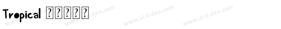 Tropical字体转换