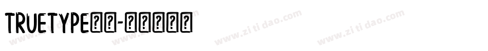TrueType字体字体转换