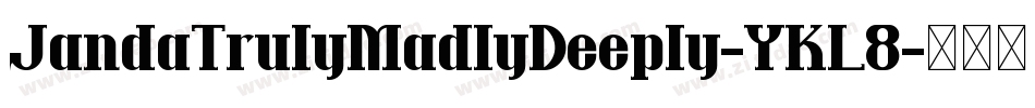 JandaTrulyMadlyDeeply-YKL8字体转换