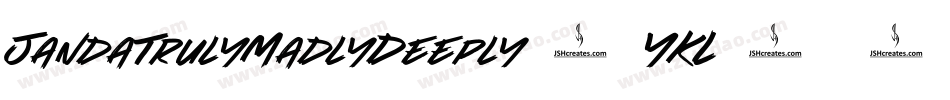 JandaTrulyMadlyDeeply-YKL8字体转换