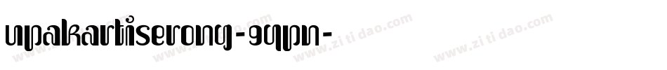 UpakartiSerong-9qPn字体转换